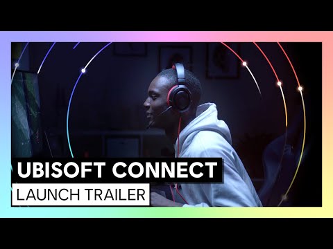 UBISOFT CONNECT: Launch Trailer