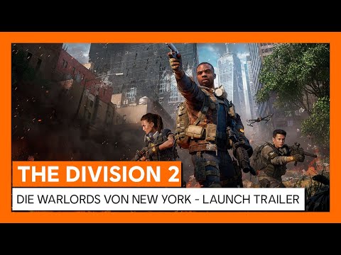 OFFIZIELLER THE DIVISION 2 DIE WARLORDS VON NEW YORK - LAUNCH TRAILER | Ubisoft [DE]