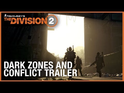 Tom Clancy’s The Division 2 Multiplayer Trailer: Dark Zones &amp; Conflict | Ubisoft [NA]