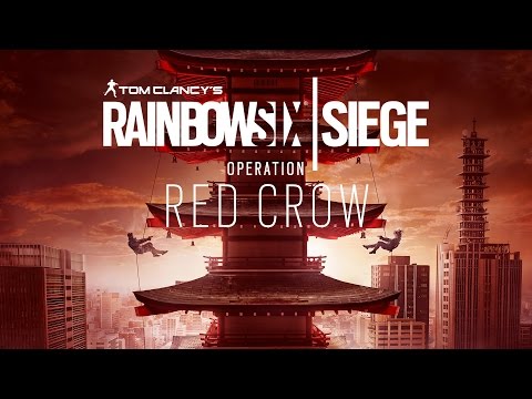 Tom Clancy&#039;s Rainbow Six Siege - Operation Red Crow