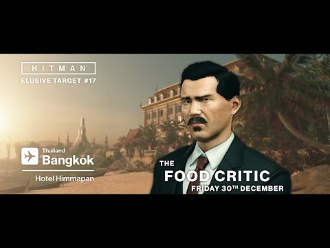 HITMAN - Elusive Target 17: The Food Critic
