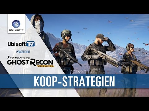 Koop-Strategien in Tom Clancy&#039;s Ghost Recon Wildlands | Ubisoft-TV [DE]