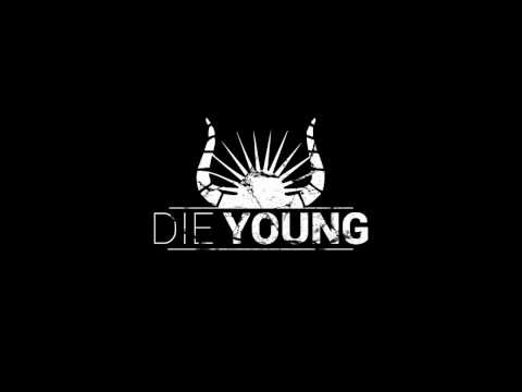 Die Young Teaser