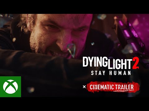 Dying Light 2 Stay Human - Cinematic Trailer