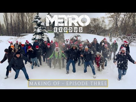 The Making Of Metro Exodus - Episode Three (EU)