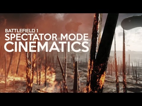 Battlefield 1 - Spectator Mode Cinematics