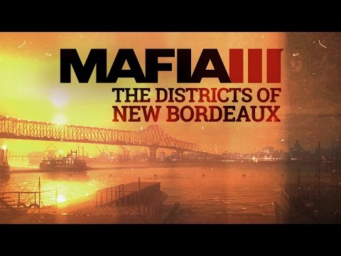 Mafia III | Die Welt von New Bordeaux - Gameplay-Video-Serie | 1. Stadtbezirke [Deutsch]
