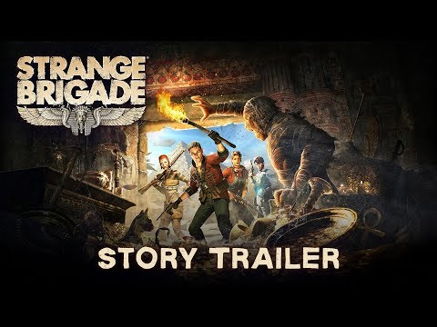 Strange Brigade - Story Trailer | PC, PS4, Xbox One (ESRB)