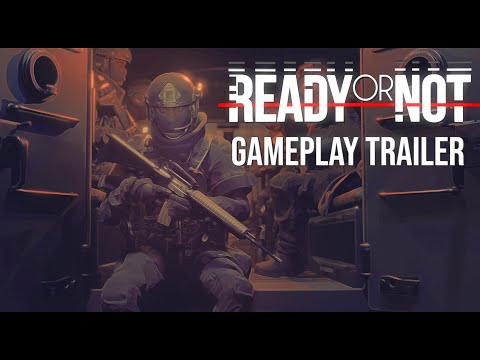 Ready or Not [Gameplay || Preorder Trailer]