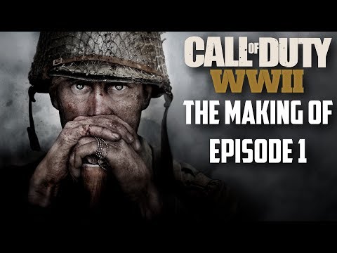 Call of Duty: WWII The Making of Episode 1 Call of Duty World War 2