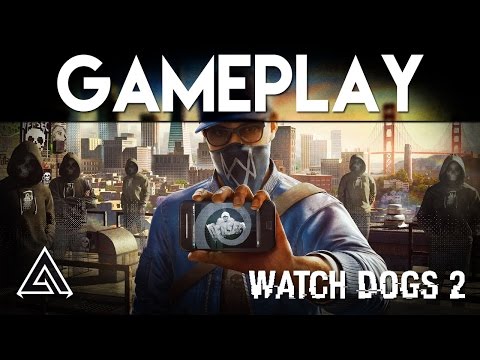 Watch Dogs 2 | Early Gameplay &amp; New Features