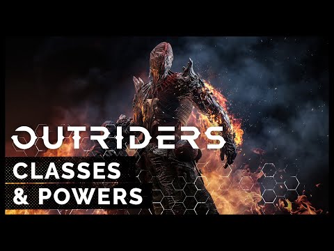 Outriders – Klassen und Kräfte