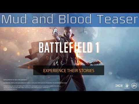 Battlefield 1 - Through Mud and Blood Teaser [HD]