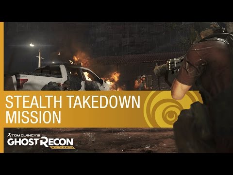 Tom Clancy’s Ghost Recon Wildlands: Stealth Takedown Mission | Gameplay | Ubisoft [NA]