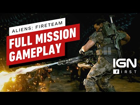 Aliens: Fireteam - Exclusive 25 Minutes of Gameplay | IGN First