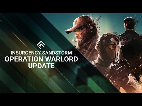 Insurgency: Sandstorm - Operation Warlord Update Trailer