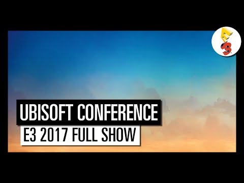 Ubisoft E3 2017 Conference