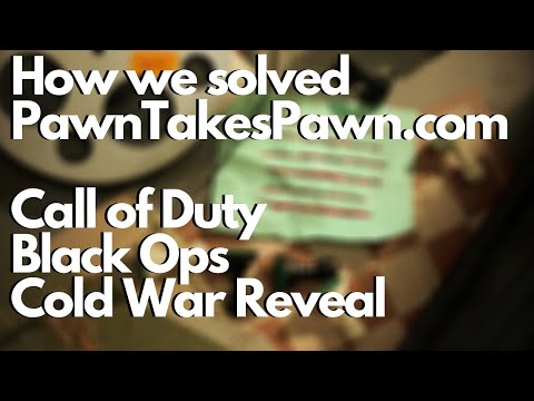 How we solved Pawn Takes Pawn Call of Duty Black Ops Cold War Reveal