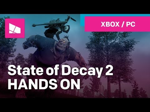 Hands on with State of Decay 2 (Xbox One, PC)