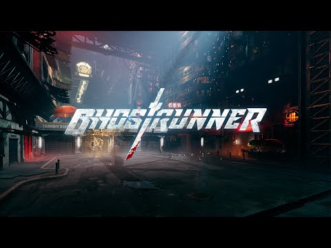 Ghostrunner | Official Gameplay | (PC, PS4, XBOX )