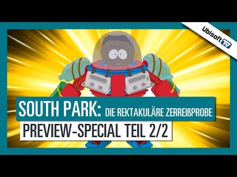 South Park: Die rektakuläre Zerreißprobe – Preview-Special Teil 2 | Ubisoft-TV [DE]