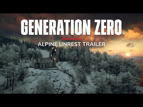 Generation Zero - Alpine Unrest Trailer