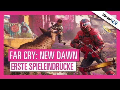 Far Cry: New Dawn - Erste Spieleindrücke | Ubisoft-TV [DE]