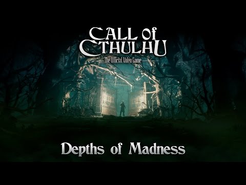 Call Of Cthulhu - Depths of Madness Trailer