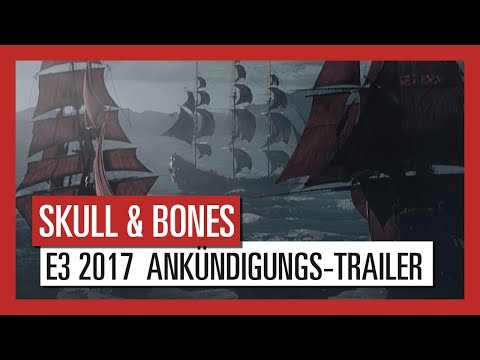 Skull and Bones: E3 2017 Ankündigungs-Trailer | Ubisoft [DE]