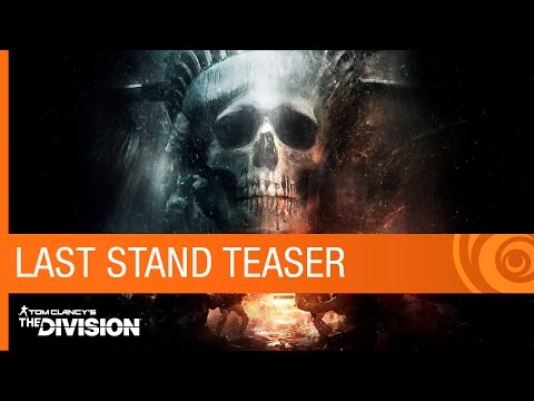 Tom Clancy&#039;s The Division Trailer: Last Stand DLC Teaser - Expansion 3 | Ubisoft [NA]
