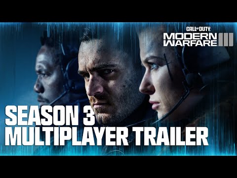 Season 3 Multiplayer Launch Trailer | Call of Duty: Modern Warfare III