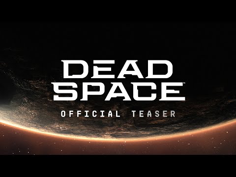 Dead Space Official Teaser Trailer – EA Play Live 2021