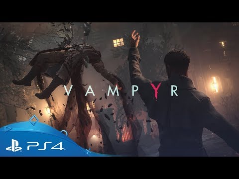 Vampyr | Gameplay Trailer | PS4