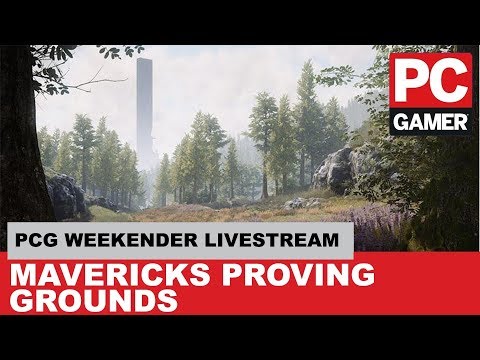 Mavericks Proving Grounds - PC Gamer Weekender 2018 Live Stream