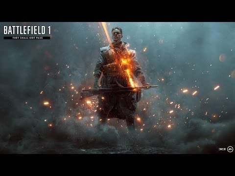 Battlefield 1 Official They Shall Not Pass Trailer