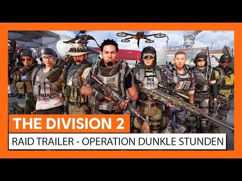 THE DIVISION 2 RAID TRAILER - OPERATION DUNKLE STUNDEN (OFFIZIELL) | Ubisoft [DE]