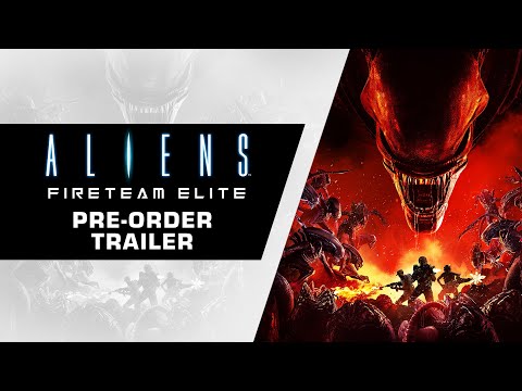 Aliens: Fireteam Elite - Pre-Order Trailer