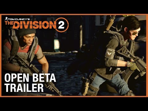 Tom Clancy’s The Division 2: Open Beta Trailer | Ubisoft [NA]