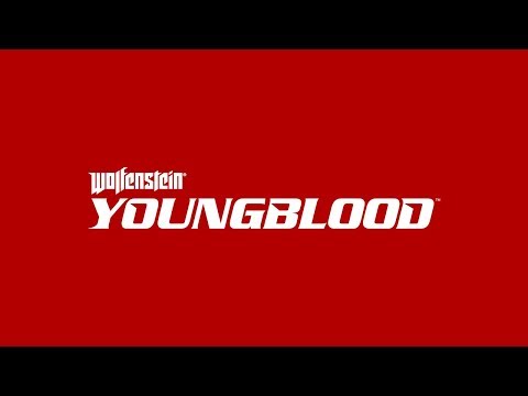 Wolfenstein: Youngblood – Offizieller E3-Ankündigungstrailer