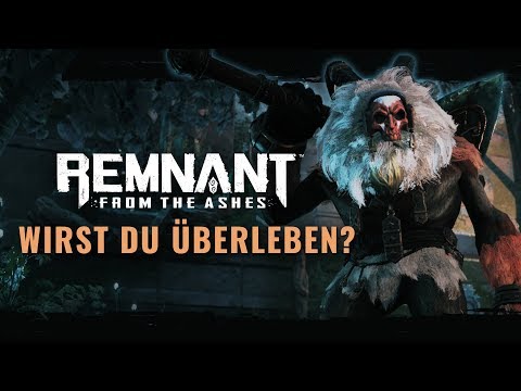 Wirst du überleben? | Remnant: From the Ashes