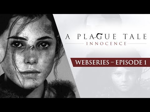 A Plague Tale Webseries | Ep1 – Roots of Innocence