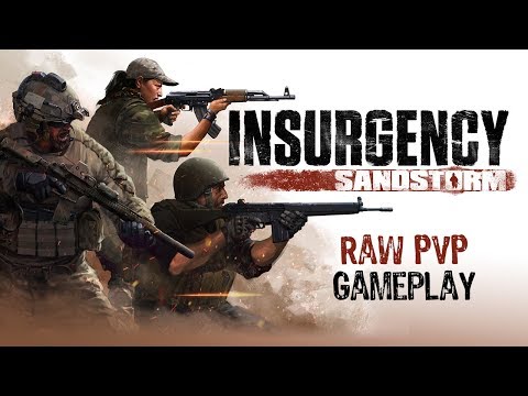 Insurgency: Sandstorm | Raw PvP Gameplay