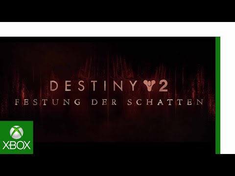 Destiny 2: Festung der Schatten | Trailer (deutsch)