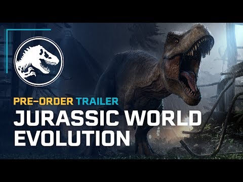 Jurassic World Evolution Pre-Order Trailer