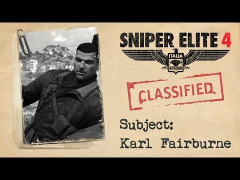 Sniper Elite 4 - &quot;Karl Fairburne&quot; Trailer