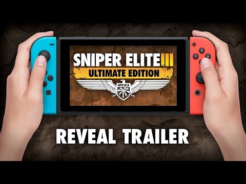 Sniper Elite 3 Ultimate Edition – Reveal Trailer | Nintendo Switch