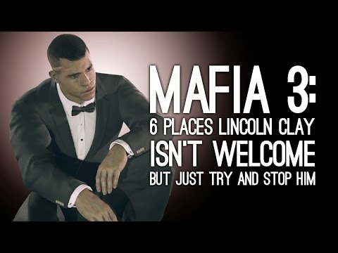 Mafia 3: 6 Places Lincoln Clay Isn&#039;t Welcome But Just Try and Stop Him