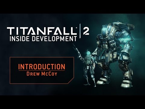 Titanfall 2 – Inside Development: Intro